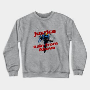 Justice rain from above! (Ver.2) Crewneck Sweatshirt